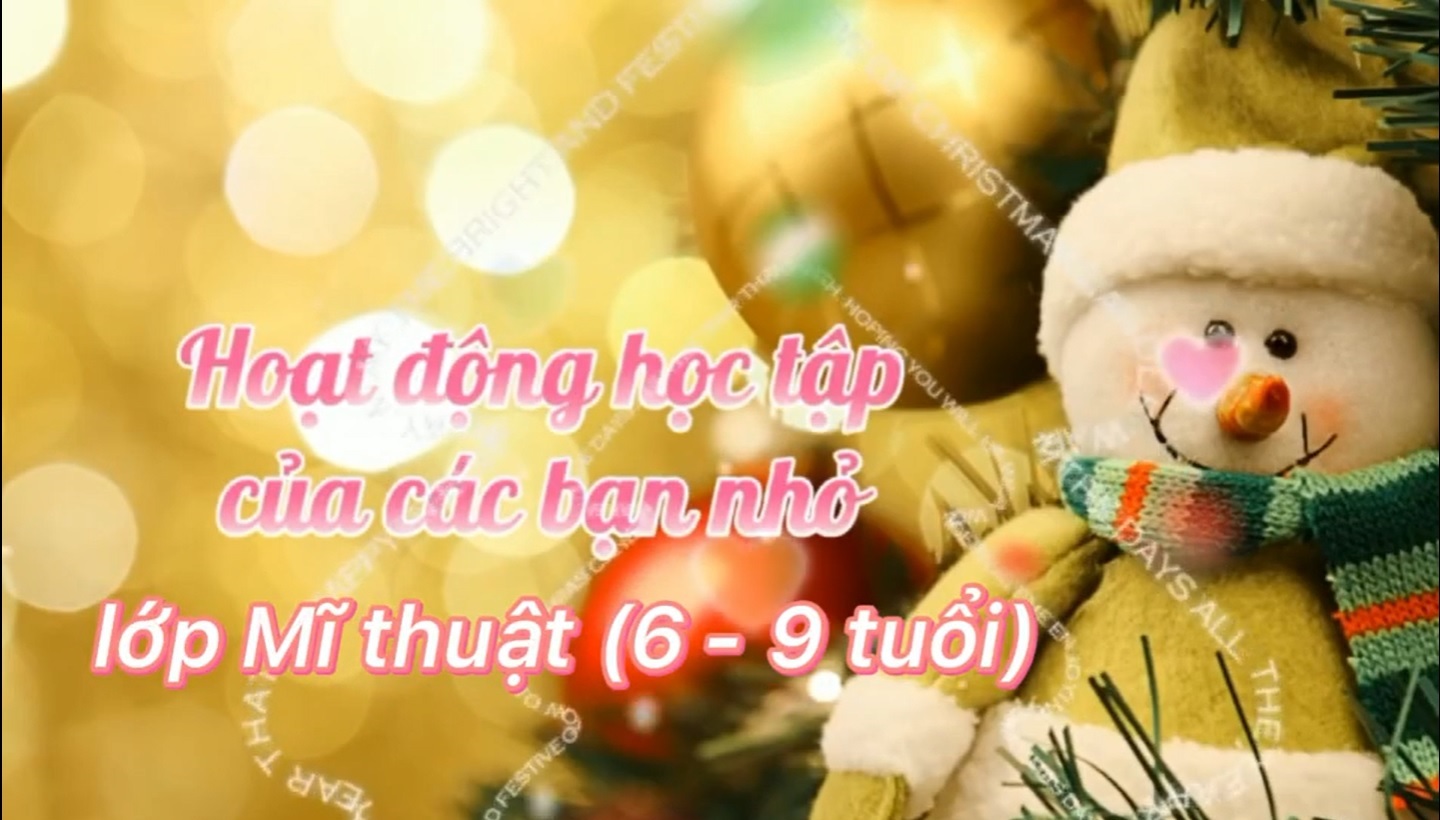 Lớp Mĩ thuật (6 - 9 tuổi)